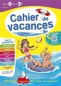 Cahier de vacances de la 6e à la 5e. Edition 2023 - Randanne Florence - Bénitah Bruno - Eisenstein Lou