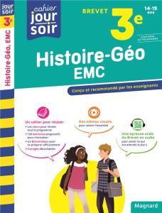 Cahier du jour/Cahier du soir Histoire-Géographie-EMC 3e Brevet . Edition 2023 - Daboval Nadine - Levesque Antoine