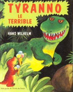 Tyranno le Terrible - Wilhelm Hans