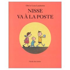 Nisse va à la poste - Landström Olof - Landström Lena - Gouvenain Marc d