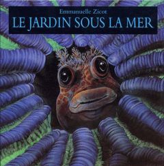 Le jardin sous la mer - Bertrand Pierre - Zicot Emmanuelle