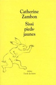 Sissi pieds-jaunes - Zambon Catherine