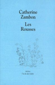 Les oiseaux : Les Rousses - Zambon Catherine