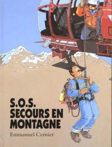 SOS secours en montagne - Cerisier Emmanuel