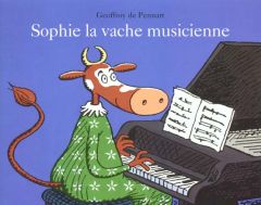 Sophie la vache musicienne - Pennart Geoffroy de