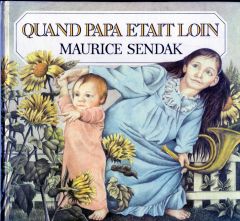 Quand Papa était loin - Sendak Maurice