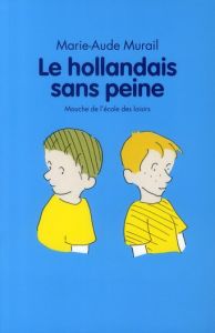 Le hollandais sans peine - Murail Marie-Aude - Gay Michel