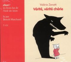 Vérité, vérité chérie. 1 CD audio - Zenatti Valérie - Marchand Benoit