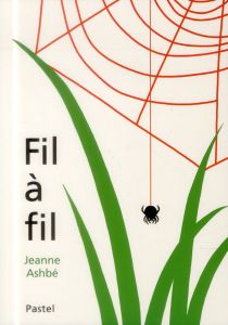 Fil à fil - Ashbé Jeanne