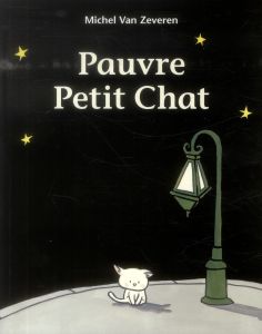 Pauvre petit chat - Van Zeveren Michel