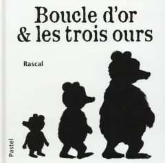 Boucle d'or & les trois ours - RASCAL