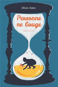 Personne ne bouge - Adam Olivier