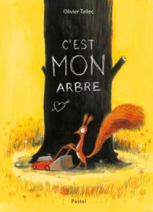 C'est mon arbre - Tallec Olivier