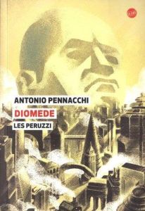 Les Peruzzi Tome 2 : Diomède - Pennacchi Antonio - Bauer Nathalie