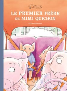 Famille Quichon : Le premier frère de Mimi Quichon - Vaugelade Anaïs