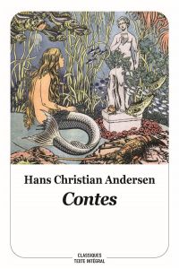 Contes - Andersen Hans Christian