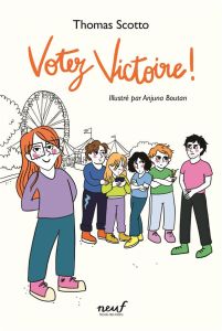 Votez Victoire ! - Scotto Thomas - Boutan Anjuna