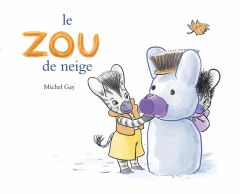 Zou : Le Zou de neige - Gay Michel