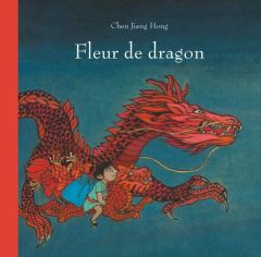 Fleur de dragon - Jiang Hong Chen