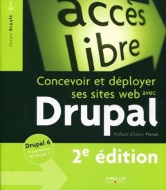 Concevoir et déployer ses sites web avec Drupal. 2e édition - Brault Yoann - Plenel Edwy