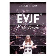 EVJF mode d'emploi - Jamin-Bizet Maëlis