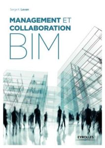 Management et collaboration BIM - Levan Serge