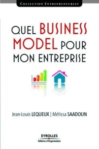 Quel Business Model pour mon entreprise - Lequeux Jean-Louis - Saadoun Mélissa