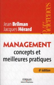 Management. Concepts et meilleures pratiques, 6e édition - Brilman Jean - Hérard Jacques