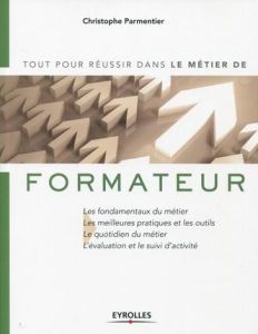 Le métier de formateur - Parmentier Christophe - Trainar Jean-Louis