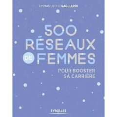 500 réseaux de femmes pour booster sa carrière. #PPV Pulvériser le Plafond de Verre - Gagliardi Emmanuelle - Gaymard Clara - Corazza Chi