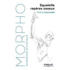 Squelette et repères osseux - Lauricella Michel