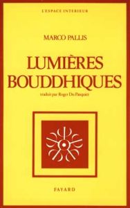 Lumières bouddhiques - Pallis Marco