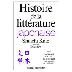 Histoire de la littérature japonaise. Tome 2, L'isolement du XVIIème au XIXème siècle - Katô Shûichi