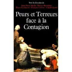 Peurs, terreurs face à la contagion. Choléra, tuberculose, syphilis (XIXe-XXe siècles) - Bardet Jean-Pierre - Bourdelais Patrice - Guillaum