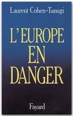 L'Europe en danger - Cohen-Tanugi Laurent