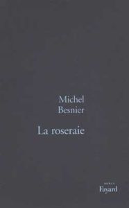 La roseraie - Besnier Michel