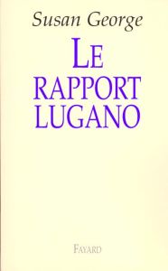 Le rapport Lugano - George Susan