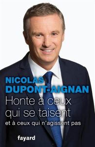 France, lève-toi et marche - Dupont-Aignan Nicolas