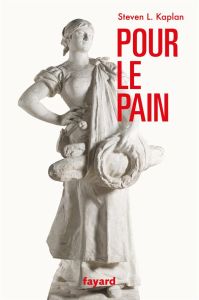 Pour le pain - Kaplan Steven Laurence