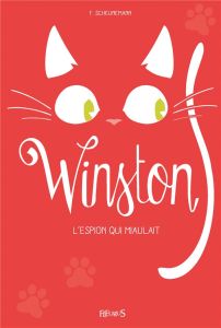 Winston Tome 3 : L'espion qui miaulait - Scheunemann Frauke - Vautibault Aude de