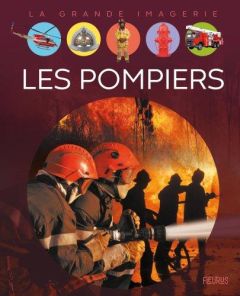 Les pompiers - Franco Cathy - Dayan Jacques