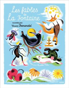 Les Fables de La Fontaine. Avec 1 CD audio - Fernandel Vincent - Molas Charlotte - Cocozza Fabr