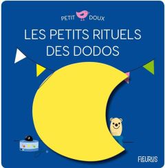 Les petits rituels du dodo - Bouxom Sophie - Nielman Louison