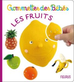 Les fruits - Beaumont Emilie - Bélineau Nathalie - Brassart Ren