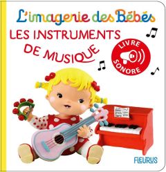 Les instruments de musique - Beaumont Emilie - Mekdjian Christelle - Bélineau N