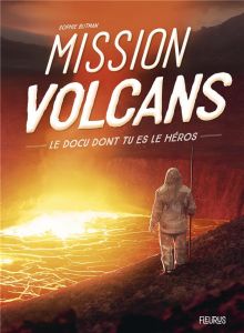 Mission volcans - Blitman Sophie