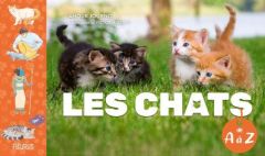 Les chats de A à Z - Journo Anouk - Denys Victoria