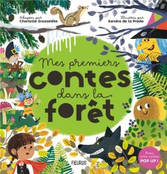 Mes premiers contes dans la forêt - Grossetête Charlotte - La Prada Sandra de