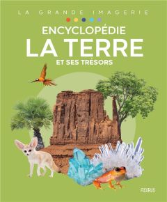 La Terre et ses trésors - COLLECTIF