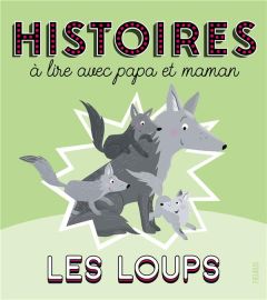 Les Loups - Biondi Ghislaine - Brunelet Madeleine - Flusin Mar